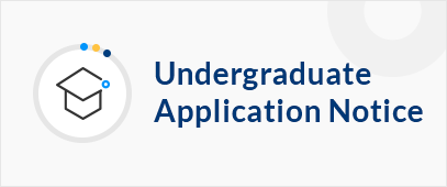 Undergraduate Application Notice