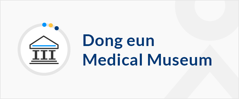 Dong eun Medical Museum